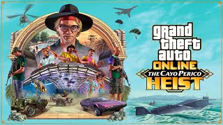 GTA Online The Cayo Perico Heist [upl. by Seidnac]