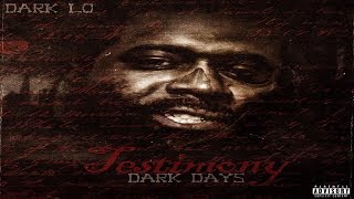 Dark Lo Ft ArAb  Still New Audio TheTestimony [upl. by Edivad483]