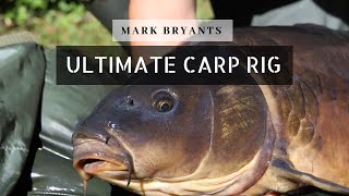 Mark Bryants Ultimate Carp Fishing Rig [upl. by Enelaehs]