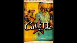 CUBA FELIZ with English Subtitles  A musical documentary by Karim Dridi [upl. by Ardena]