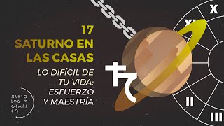 Saturno en las casas 17  ASTROLOGÍA GRÁFICA Esfuerzo y maestría [upl. by Anilek]