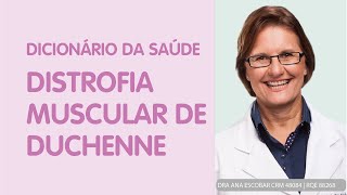 O que é Distrofia Muscular de Duchenne [upl. by Kcirdec]