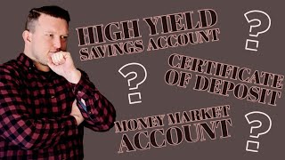 High Yield Savings Account vs Money Market Account vs CD [upl. by Carlotta647]