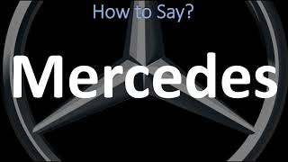 How to Pronounce Mercedes CORRECTLY  German Spanish amp English Pronunciation [upl. by Martguerita592]