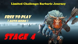 Lords Mobile LIMITED CHALLENGE Barbaric Journey STAGE 4  AUTO MODE F2P [upl. by Neladgam]