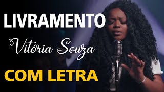 Livramento  Vitória Souza COM LETRA [upl. by Addam]