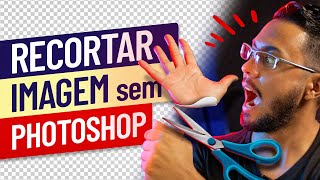 COMO RECORTAR IMAGEM SEM TER PHOTOSHOP [upl. by Mafalda518]