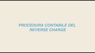 Inversione contabile Reverse Charge IVA [upl. by Circosta760]