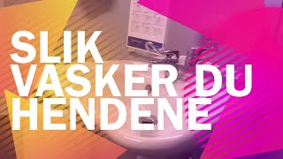 Slik vasker du hendene [upl. by Jollanta889]