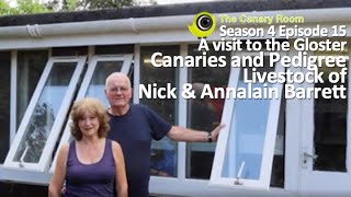 The Canary Room Season 4 Ep16 A Visit to Nick amp Annalain Barrett and Glenariff Pedigree Livestock [upl. by Lotsyrk170]