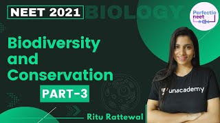 Biodiversity and Conservation  Part 3  NEET 2021  NEET Biology  Ritu Rattewal [upl. by Ennybor]