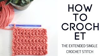 How to Crochet the Extended Single Crochet Stitch Esc [upl. by Orna]