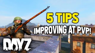 5 Tips to Improve Your PVP in DayZ for 2024 PCXBOXPS5 [upl. by Ariik]