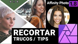 Affinity Photo Español  trucos para recortar foto o imagen [upl. by Eynobe875]