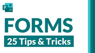 Top 25 Microsoft Forms tips and tricks [upl. by Chuu85]