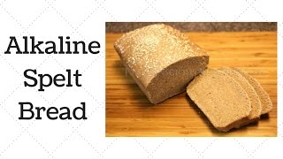 Spelt Bread Dr Sebi Alkaline Electric Recipe [upl. by Koenig]