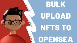 How to bulk upload NFTs to Opensea with your own smart contract [upl. by Oringa]