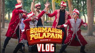 Bodmaish Polapain Season 2 Vlog  Part 1  Prottoy  Rayhan  Niloy  Ahsan Official [upl. by Xeno]