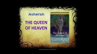 Asherah  The Queen of Heaven  Learn More About This Powerful Goddess [upl. by Roydd]