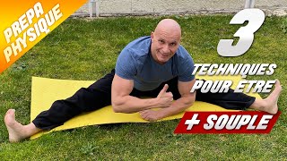 3 TECHNIQUES POUR DEVENIR PLUS SOUPLE [upl. by Jerrome]