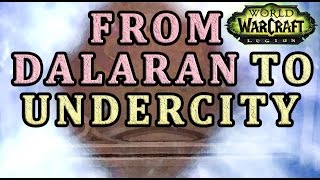 How to get from Dalaran to Undercity WoW [upl. by Normi]