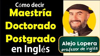 Como decir MAESTRIA POSTGRADO PREGRADO en ingles [upl. by Euqina]