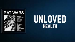 HEALTH  UNLOVED Lyrics [upl. by Aurea]