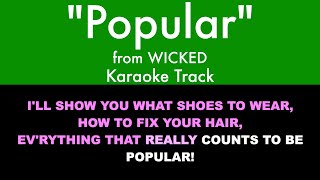 quotPopularquot from Wicked  Karaoke Track with Lyrics [upl. by Yelsa267]