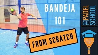 Learn the Padel Bandeja From Scratch Padel Tips [upl. by Sim241]