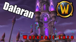 Warcraft Lore Dalaran [upl. by Jonas]