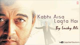 ☞ Kabhi Aisa Lagta Hai Title Song Full Audio Song  Lucky Ali Super Hit Album Songs [upl. by Neirb]