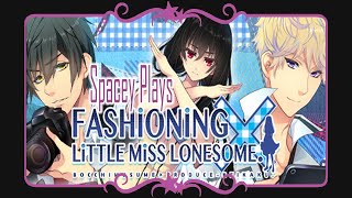 Spacey Plays  Fashioning Little Miss Lonesome  Part 1 [upl. by Hsitirb92]