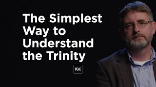 The Simplest Way to Understand the Trinity [upl. by Hsan]