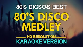 KARAOKE 80s Disco Medley [upl. by Renny636]