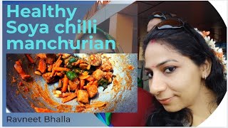 Healthy Soya Chili Without Corn flour Soya Sauce Sugar Manchurian Without Frying Recipe [upl. by Hardej]