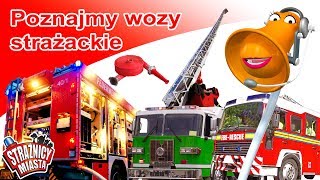 Strażnicy Miasta  Poznajmy wozy strażackie [upl. by Elgna]