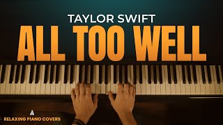 Taylor Swift  All Too Well Piano Cover  Taylors Version [upl. by Nealah]