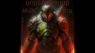 Underground Argent Metal Mix [upl. by Anelrahs]